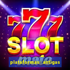 plataformas antigas de jogos slots